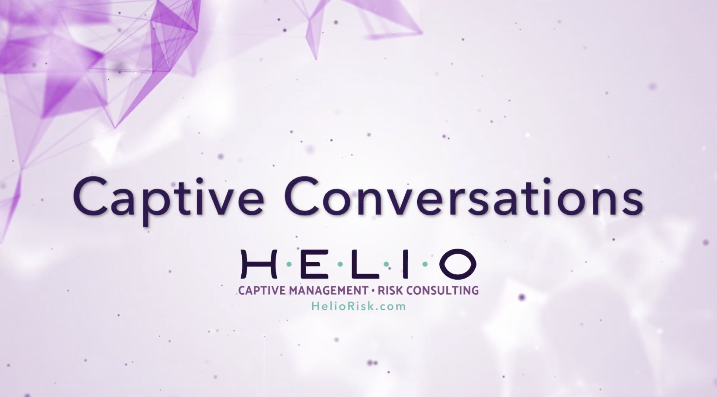 Captive Insurance Conversations Helio Risk